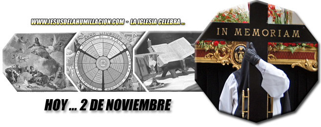 Hoy 2 de noviembre celebramos ...