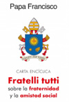 Carta Encíclica "Fratelli tutti"