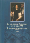 La Diócesis de Zaragoza en el siglo XVI. El pontificado de don Hernando de Aragón